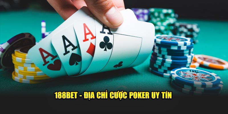 188bet - Địa chỉ cược Poker uy tín
