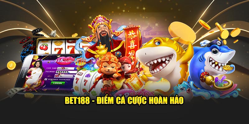 Bet188 - Điểm cá cược hoàn hảo