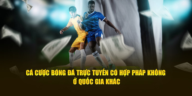 188bet: Giải Đáp Cá Cược Bóng Đá Trực Tuyến Có Hợp Pháp Không?